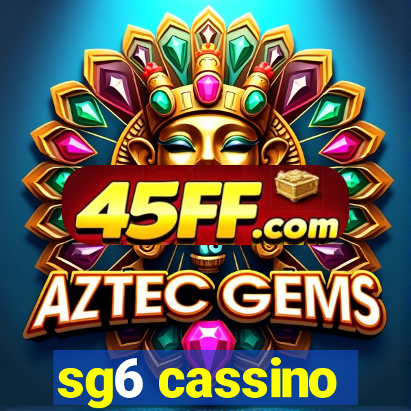 sg6 cassino
